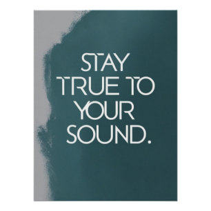 Blijf Trouw Aan Je Muziekstijl Perfect Poster