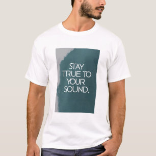 Blijf Trouw Aan Je Sound T-shirt