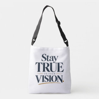 Blijf Trouw • Aan Je Visie Crossbody Tas