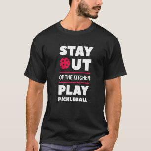 Blijf uit de keuken spelen Pickleball 5 T-shirt