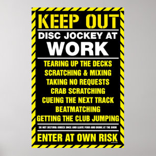 Blijf uit! DJ op het werk - Schijf Jockey DJing tu Poster