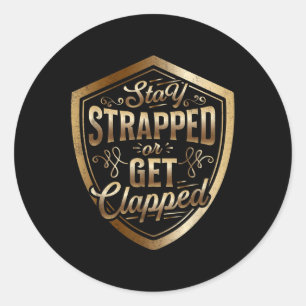 Blijf vastgebonden of krijg geklapt Sun Tzu citere Ronde Sticker