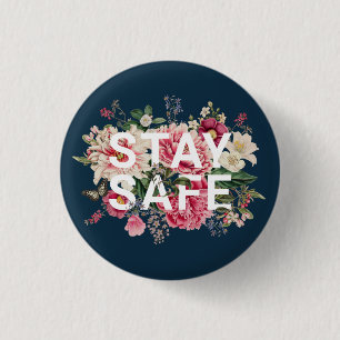 Blijf veilig in Floral Typografie Ronde Button 3,2 Cm