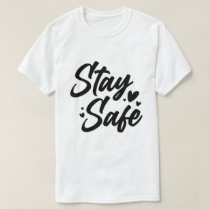 Blijf Veilig Minimalistische Motiverende Typografi T-shirt