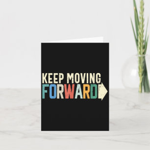Blijf Vooruit Gaan Positieve Motivatie Inspirerend Kaart