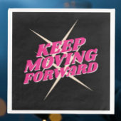 Blijf vooruitgaan – Motivatie papieren servet