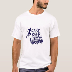 Blijf Vooruitgaan T-shirt