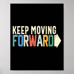 Blijf voorwaarts positieve Motivatie inspiratie Poster