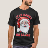 Blijf vrolijk en helder kerstman, kerstman t-shirt (Voorkant)