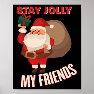 Blijf vrolijk mijn vrienden Cool Kerstvakantie kos Poster