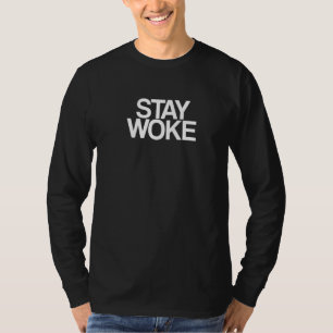 Blijf Wakker Linkse Liberale T-shirt