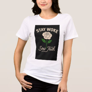 Blijf wakker. Toon de waarheid. Tri-Blend Shirt