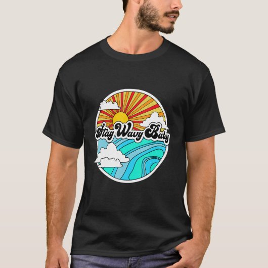 Blijf Wavy Baby Retro Hippies Surfer 60 s 70 T-shirt (Voorkant)