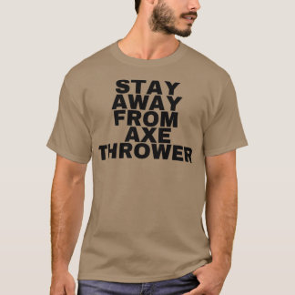 Blijf weg van de bijl. t-shirt