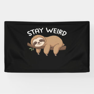 Blijf Weir funny luiaard voor dierenvriend mannen Spandoek