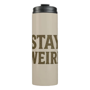 Blijf Weird Retro Streetwear Thermosbeker