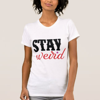 Blijf Weird Retro Vetgedrukte Typografie Citaat vo T-shirt