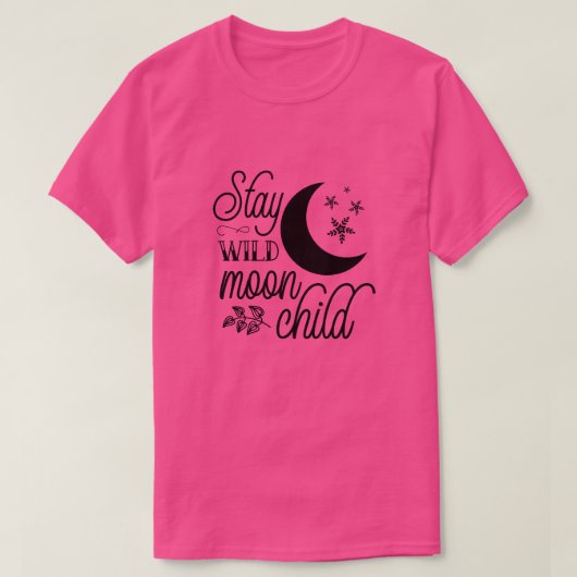 Blijf wild maan kind01 t-shirt (Design voorkant)