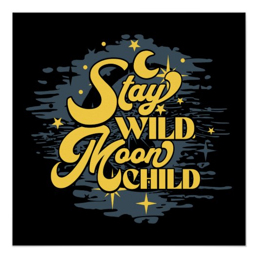 Blijf Wild Maan Kind – Hemelse Boho Perfect Poster (Voorkant)