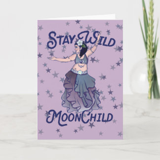 Blijf Wild Moon Child MoonChild Belly Dancer Art Kaart