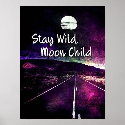 Blijf Wild Moon Child Quote Paars Night Road Poster (Voorkant)