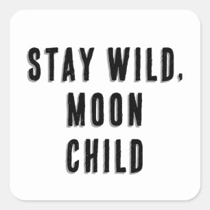 Blijf wild, Moon Child Vierkante Sticker
