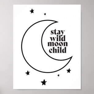Blijf Wild Moon Kind Poster