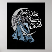 Blijf Wild Moon Kind Poster (Voorkant)