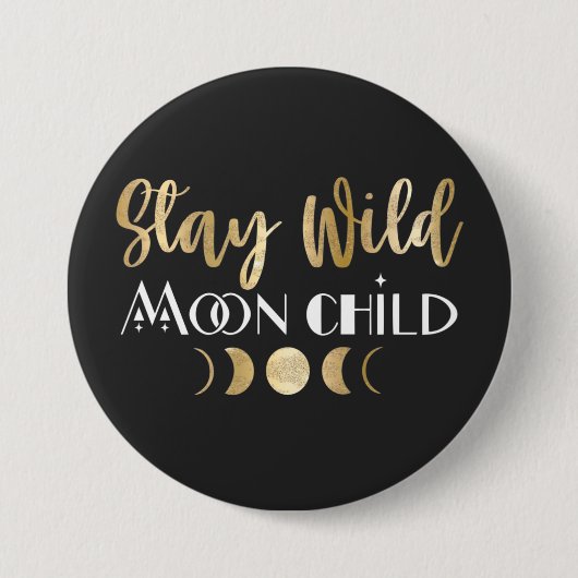 Blijf Wild Moon Kind Ronde Button 7,6 Cm (Voorkant)