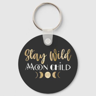Blijf Wild Moon Kind Sleutelhanger