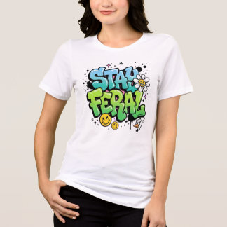 Blijf Wild T-shirt, Grappig Graffiti Streetwear Ca Tri-Blend Shirt