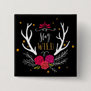 Blijf Wild Vierkante Button 5,1 Cm