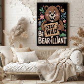 Blijf wild Wees Beer-geniaal Poster