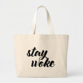 Blijf Woke Grote Tote Bag (Voorkant)