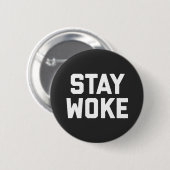 Blijf Woke Quote Ronde Button 5,7 Cm (Voorkant /achterkant)