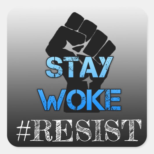 Blijf Woke Resist Fist Slang Anti Trump Stickers (Voorkant)
