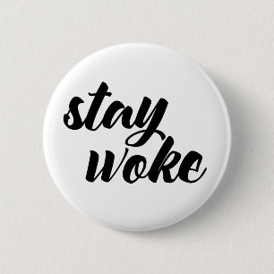Blijf Woke Ronde Button 5,7 Cm