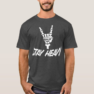 Blijf zwaar t-shirt