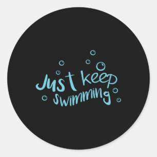 Blijf zwemmen, blijf zwemmen ronde sticker
