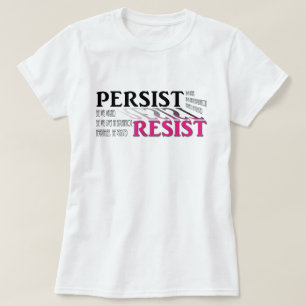 Blijft. Resist. Ze was gewaarschuwd. Ze kreeg... T-shirt
