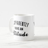 Blijkbaar heb ik een houding koffiemok (Voorkant links)