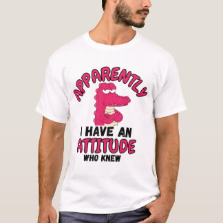 Blijkbaar Heb Ik Een Houding Wie Had Dat Gedacht” T-shirt