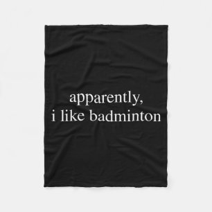 Blijkbaar hou ik van badmintonliefhebber grappige fleece deken