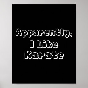 Blijkbaar hou ik van karate poster