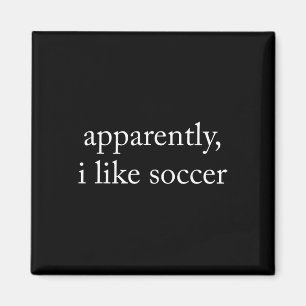Blijkbaar hou ik van voetbal, voetbalseizoen, grap magneet