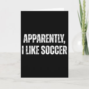 Blijkbaar Houd Ik Van Voetbal Humor Woorden Voor S Kaart