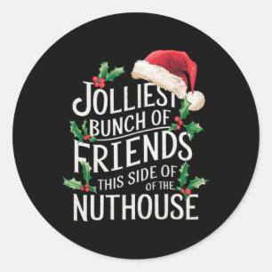 Blijste groep vrienden Kerst matching sarcastisch Ronde Sticker
