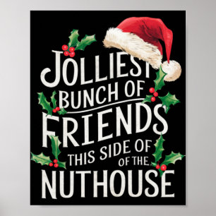 Blijste groep vrienden Kerstmis bijpassend sarcast Poster