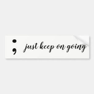 : blijven doorgaan bumpersticker