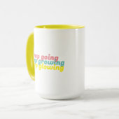 Blijven groeien houdt het gloeien Mok gloeiend (Voorkant links)